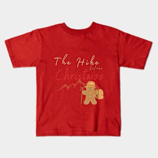 The hike before Christmas Kids T-Shirt